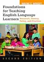 Foundations for Teaching English Language Learners: Research